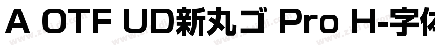 A OTF UD新丸ゴ Pro H字体转换